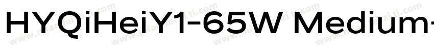 HYQiHeiY1-65W Medium字体转换
